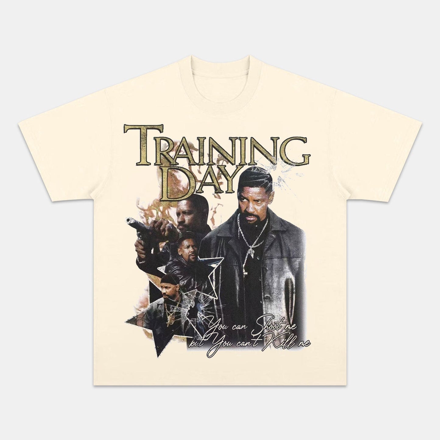 TRAINING DAY YOU CAN'T KILL ME TEE