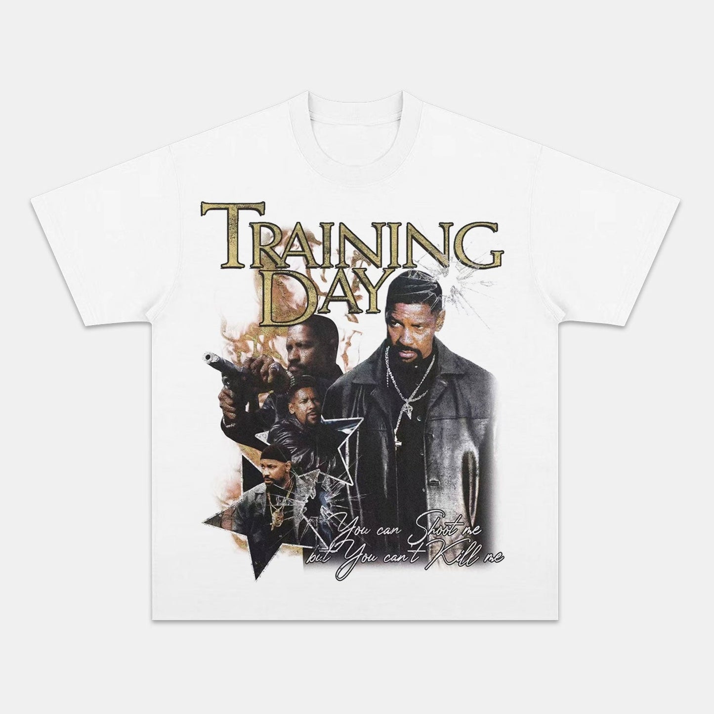 TRAINING DAY YOU CAN'T KILL ME TEE
