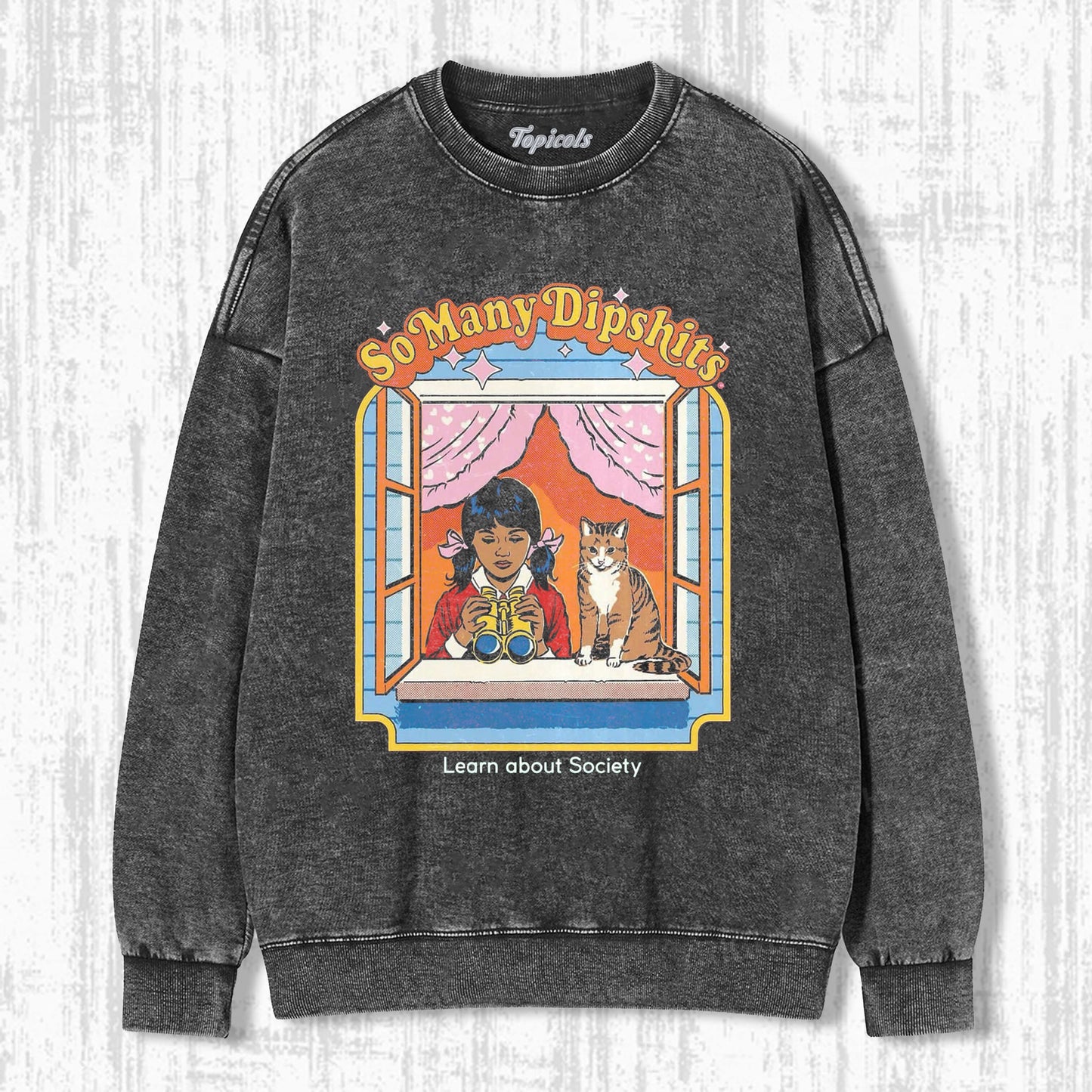 THEY'RE ABSOLUTELY EVERYWHERE KITTY! SWEATSHIRTS